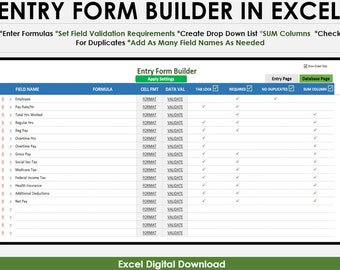 May include: A screenshot of a spreadsheet template for building an entry form in Microsoft Excel. The template includes fields for employee name, pay rate, total hours worked, regular hours, regular pay, overtime hours, overtime pay, gross pay, social security tax, Medicare tax, federal income tax, health insurance, additional deductions, and net pay. The template also includes options for setting cell formatting, data validation, tab lock, required fields, no duplicates, and sum columns.