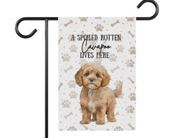 A spoiled rotten cavapoo lives here Garden Flag – Personalized Dog Yard Decor, Gift for Pet Lovers