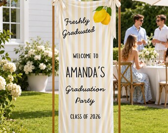 Freshly Graduated Welcome Sign Lemon Theme Grad Party Decor
