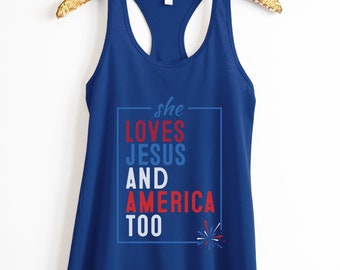 She Loves Jesus and America Too Shirt 4th of July Women's Outfit Independence Day T-Shirt Women's Tank Top USA Patriotic Shirt Christian Tee