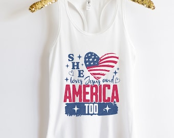 Loves Jesus and America Too Tank Top Women's 4th of July Women's Tank Top Independence Day Shirt Christian 4th of July USA Patriotic Tee