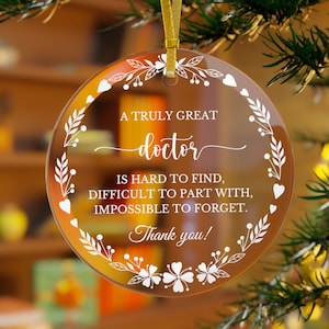 Doctor Christmas Ornament Doctor Gift Thank you Doctor Appreciation Doctor Ornament Doctor Retirement Doctor Leaving Keepsake for Doctor