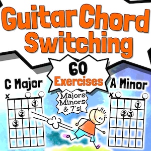 Guitar Chord Switching Exercises | I Can Play in 60 Seconds Activities
