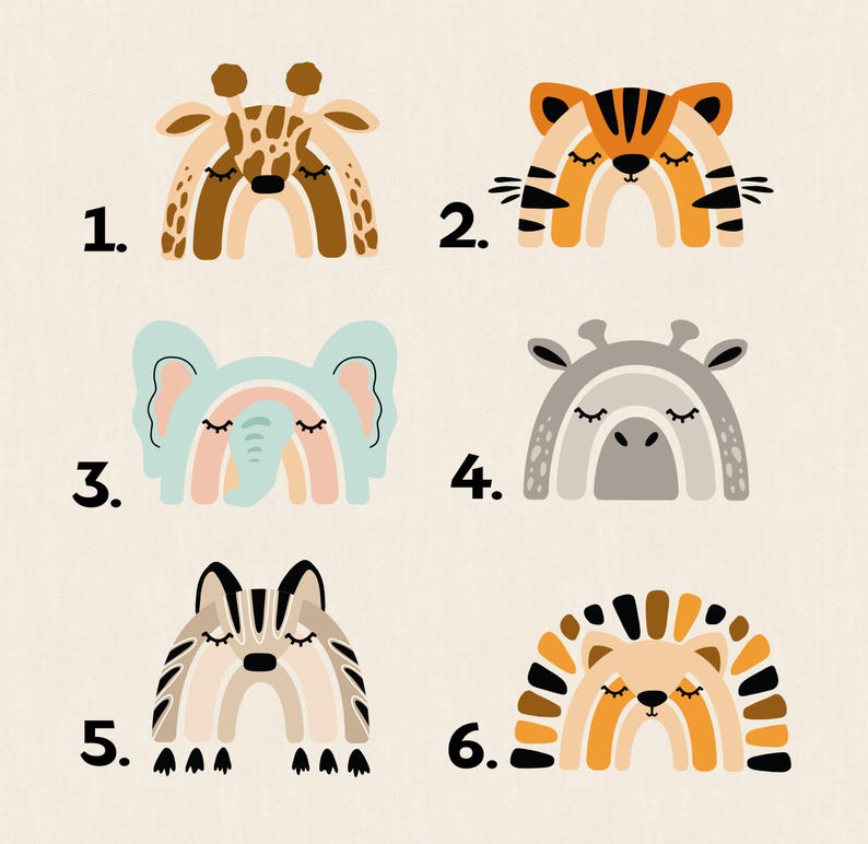 May include: Six illustrations of animals shaped like rainbows, numbered 1 through 6. The designs feature a giraffe, tiger, elephant, hippo, fox, and hedgehog, each with closed eyes and a neutral color palette of brown, orange, blue, and gray.