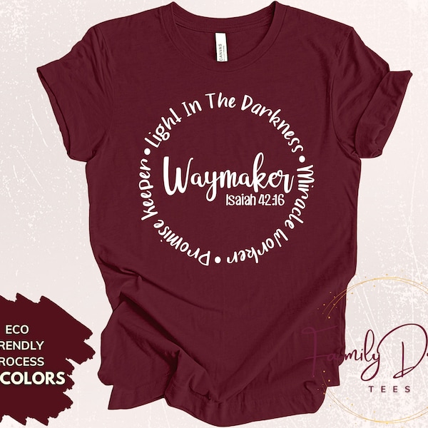 Waymaker Miracle Worker Promise Keeper, My God That is who You are, Christian Tee, Waymaker Shirt, Inspirational Shirt, Way Maker Shirts