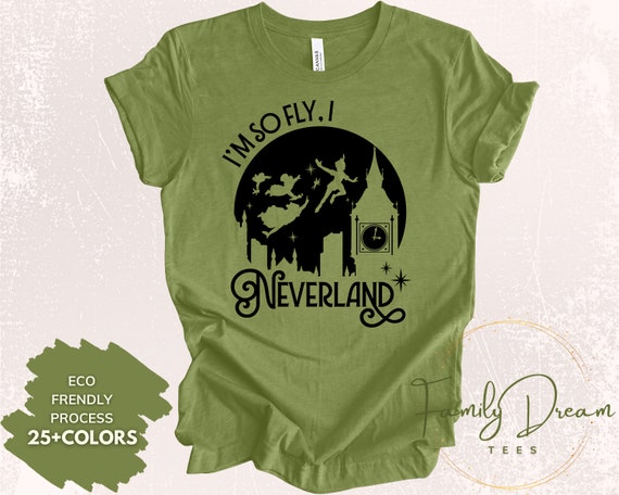 I'm So Fly I Neverland - Funny Free Spirited T-Shirt I'm So Fly I Neverland - Funny Free Spirited T-Shirt
