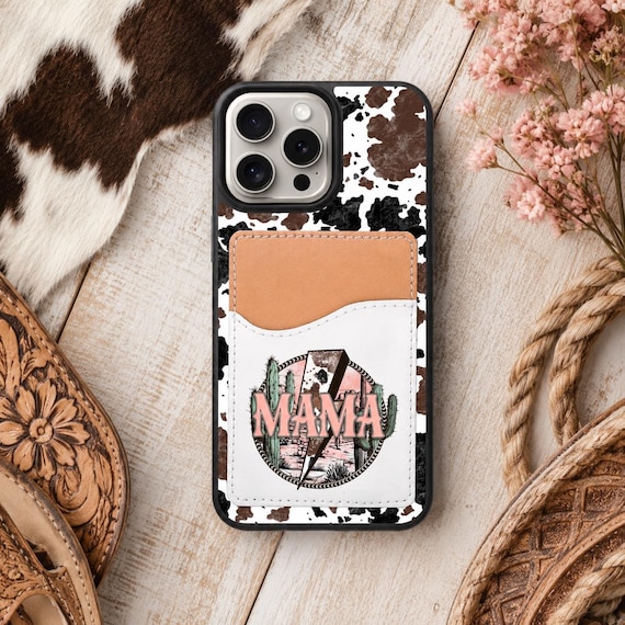 Mama, cowhide, country, western phone case with card holder