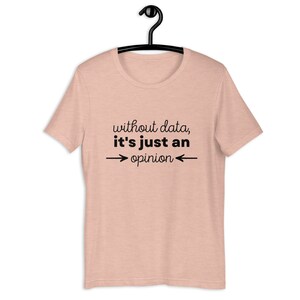 Sped Shirt without data, it's just an opinion Special Education Shirt image 5