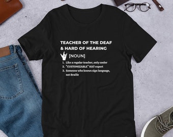 Custom Teacher of the Deaf & HH Definition Shirt, DHH Teacher D/HH