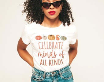Special Education Fall Pumpkin Shirt - Celebrate Minds of All Kinds - Neurodivergent