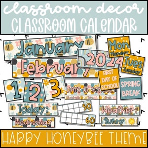 May include: Classroom calendar set with a "Happy Honeybee" theme. Includes month, date, day, and weather cards. Features a color palette of teal, pink, yellow, and white. The calendar is designed with bee and flower graphics.