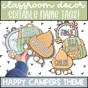 May include: Classroom decor name tags with a happy campers theme. The image shows several name tags in the shape of backpacks, campfires, and clocks. The tags are in pastel colors with names like Jack, Brodie, Millie, Ella, and Caleb.