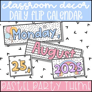 May include: A pastel-colored classroom calendar set with a rainbow, balloons, and hearts. The calendar includes the days of the week, month, and year. The text reads "Monday, August 2025".