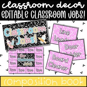 May include: A set of editable classroom job signs featuring a black and white composition book pattern and pink speckled backgrounds. The text includes Classroom Jobs, Line Leader, Door Holder, Board Cleaner, and Our Classroom Jobs.