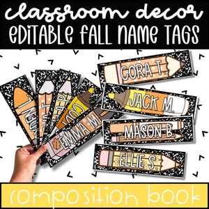 May include: A set of rectangular name tags featuring pencil and composition book designs with black and white speckled patterns. The tags display names such as Cora T., Jack M., Mason B., and Ellie S. in white lettering. The text classroom decor editable fall name tags and composition book is visible.