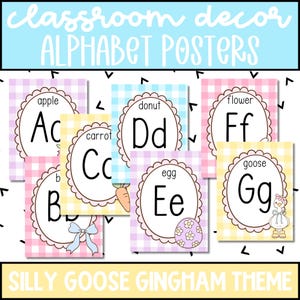 May include: Alphabet posters for classroom decor with a silly goose gingham theme. Each poster features a letter of the alphabet with a corresponding word and image, such as "apple" for A and "carrot" for C. The posters have a pastel color scheme.
