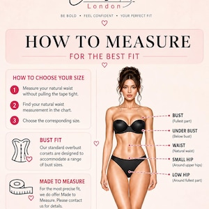 Op de afbeelding: Een infographic getiteld HOW TO MEASURE FOR THE BEST FIT van Corsets London. Het bevat een diagram van een figuur met labels voor buste, onderbuste, taille, kleine heup en lage heup, samen met tekstinstructies voor het kiezen van de maat.