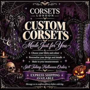 May include: A promotional graphic for Corsets London featuring two purple and black lace corsets, a human skull, pumpkins, and candles. Text reads: CUSTOM CORSETS Made Just for You, Choose your fabric and colour, Personalise your design and details, Made to your measurements, Still Taking Halloween Orders, EXPRESS SHIPPING AVAILABLE.