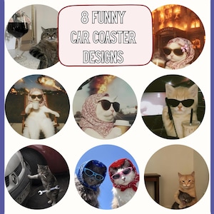 Könnte beinhalten: Eine Sammlung von 8 runden Auto-Untersetzer-Designs mit humorvollen Katzenmotiven. Der zentrale Text lautet 8 FUNNY CAR COASTER DESIGNS. Die Bilder zeigen Katzen mit Sonnenbrillen, Kopftüchern und Bandanas, eine Katze mit einem Schraubenschlüssel an einem Auto und eine Katze, die eine andere Katze hält. Die Designs sind in einem Raster auf weißem Hintergrund angeordnet.