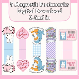 Könnte beinhalten: Fünf magnetische Lesezeichen als digitaler Download mit den Maßen 2,5x6 Zoll. Die Designs zeigen einen weißen Hasen, der ein rosa Buch liest, ein rosa Herz mit dem Text Hot girls Read, eine Katze im Haikostüm, ein Glas mit happy PILLS und einen Bibliotheksausweis.