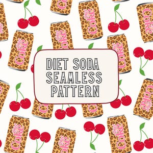 May include: A seamless pattern featuring repeating illustrations of soda cans with a brown and black leopard print design and pink text, interspersed with pairs of bright red cherries on green stems. A central white label displays the text DIET SODA SEAMLESS PATTERN.