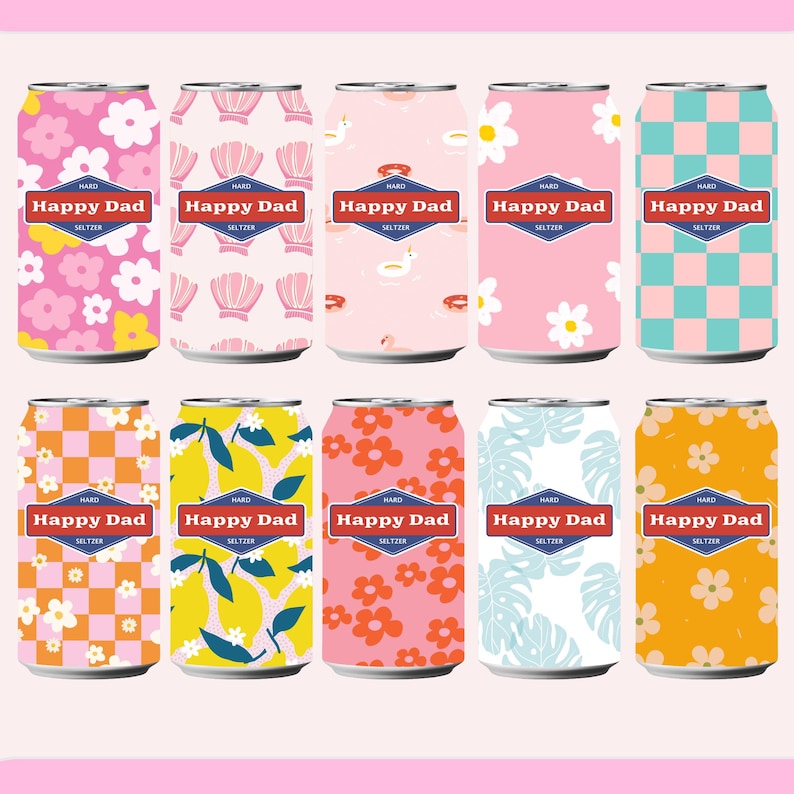 May include: A collection of ten colorful Happy Dad Hard Seltzer cans. Each can features a unique design, including floral patterns, geometric shapes, and illustrations of lemons and ducks. The cans have a red, white, and blue label that reads "Happy Dad Seltzer."