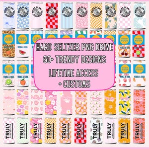 May include: A collection of hard seltzer cans with various designs, including floral patterns, checkered prints, and fruit illustrations. The image also features text that reads "HARD SELTZER PNG DRIVE 60+ TRENDY DESIGNS LIFETIME ACCESS + CUSTOMS."