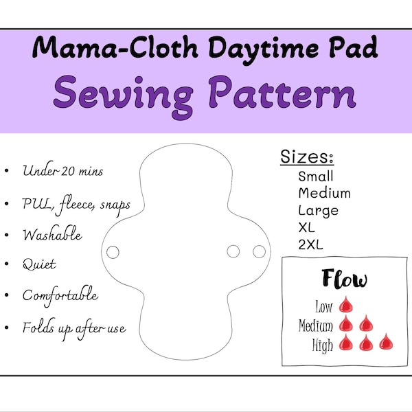 Day-time Mama Cloth PATTERN (EASY) | Re-useable Daytime Pads | Period Comfort