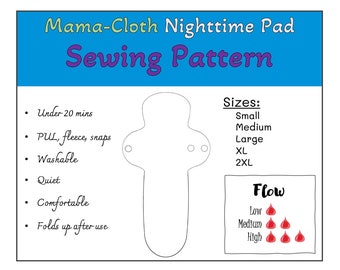 Night-time Mama Cloth PATTERN (EASY) | Re-useable Night-time Pads | Period Comfort