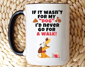 Funny Dog Walker Mug, Sarcastic, Funny Coffee Cup, Grandpa Gift, Pet Lover Gift, Exercise, Walking Gift