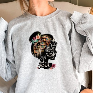 Into The Library She Finds Her Soul Sweatshirt, Reading Sweatshirt, Library Sweatshirt, Bookworm Shirt, Reader Sweatshirt, Book Lover Gift