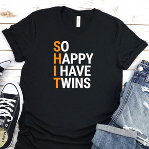 So Happy I Have Twins Shirt, Unisex T-shirt, Pregnancy Announcement Shirt, Twins Baby Mom Shirt, Mom Of Multiples, Twins Baby Announcement