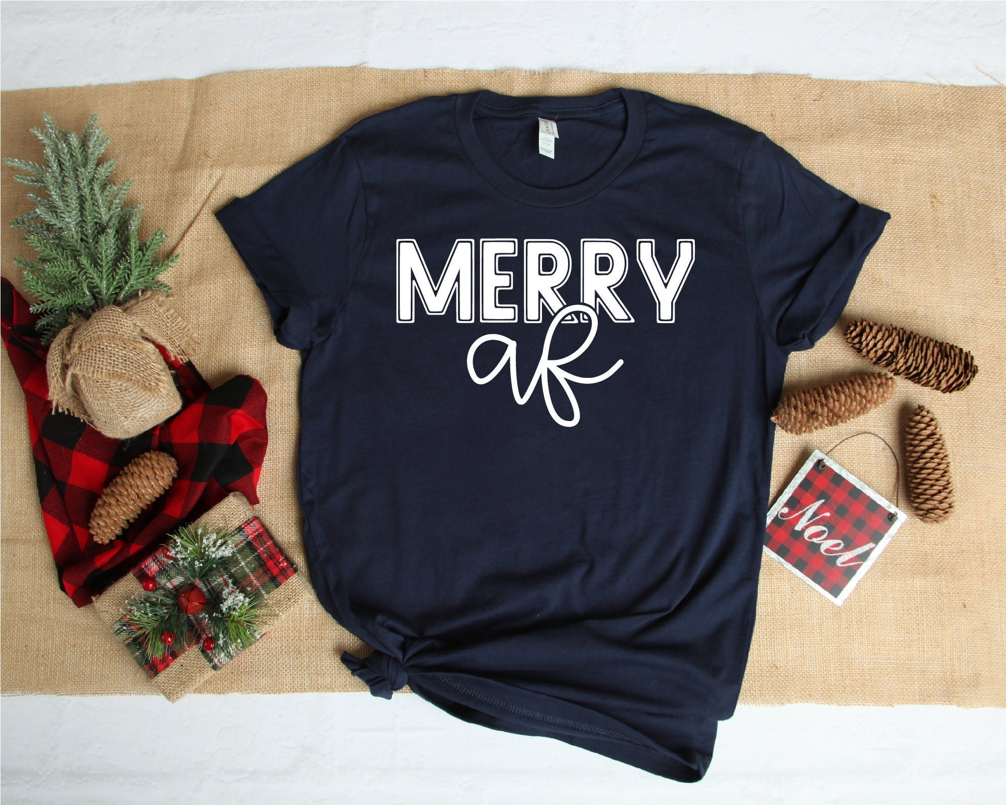 Merry Af Shirt, Christmas Shirt, Funny Christmas Shirt, Christmas Gift, Sarcastic Christmas Shirt, Merry Christmas Shirt, Holiday Shirt