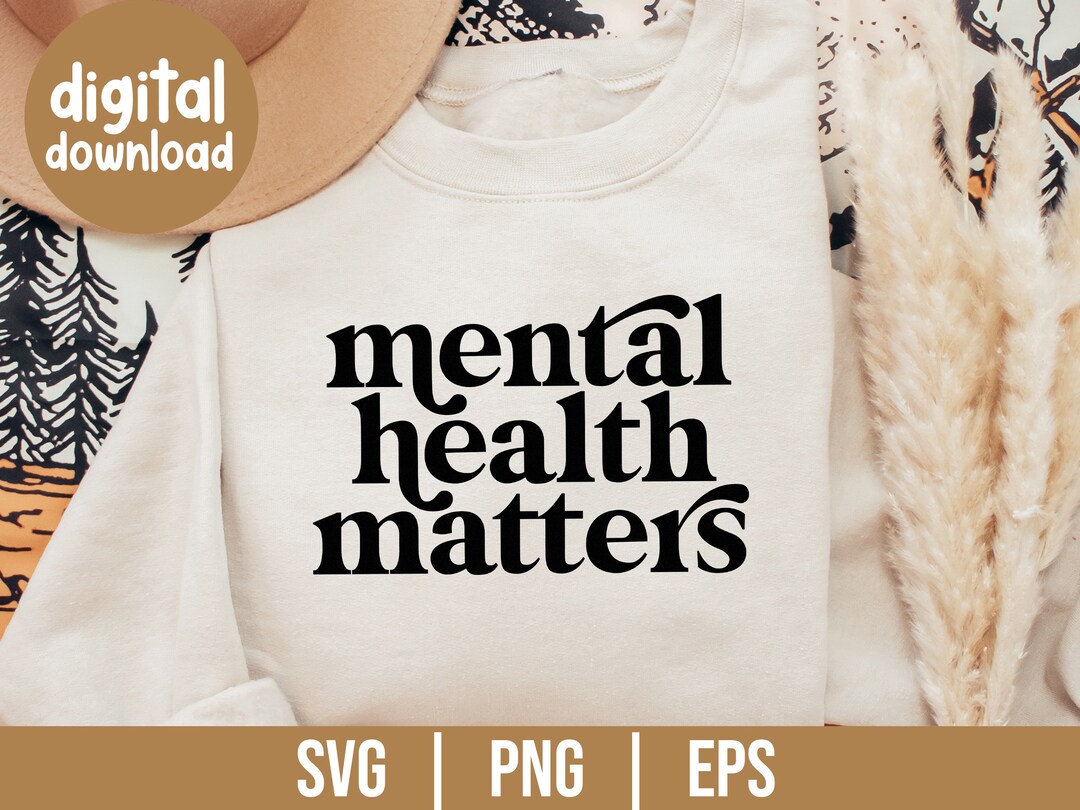 Mental Health Matters SVG, Mental Health SVG, SVG for Cricut, Cricut ...