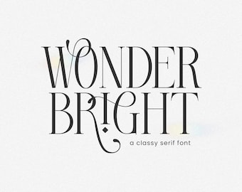 May include: Wonder Bright, a classy serif font, is displayed in a black and white graphic design. The font is a serif font with a decorative flourish.