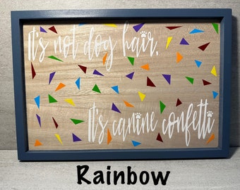 It's not dog hair, it's canine confetti!