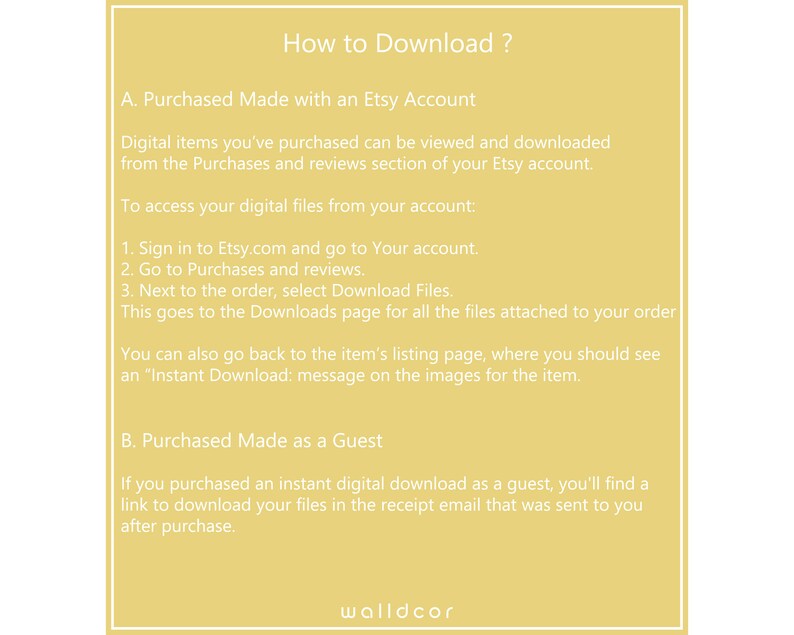 May include: A yellow background with black text explaining how to download digital items purchased from Etsy. The text includes instructions for downloading items purchased with an Etsy account and as a guest.
