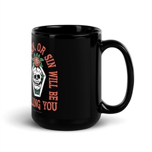Be Killing Sin | Reformed Christian Gift | Black Glossy Mug