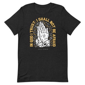In God I Trust | Reformed Christian Gift | Short Sleeved T-Shirt
