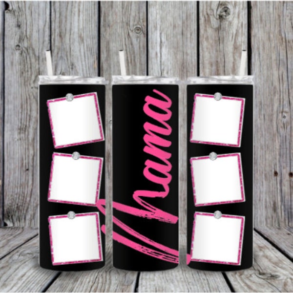 Black 20oz Photo Frame Skinny Tumbler Wrap-Mama-Pink Glitter Frame