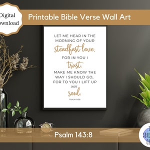 Printable Bible Verse Wall Art | Psalm 143:8 | Instant Download | Home Decor | PDF and JPEG
