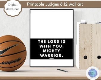 Printable Judges 6:12 Bible Verse Wall Art | Mighty Warrior | Wall Art for children | Teen Room Decor | Printable Wall Art | JPEG | PDF