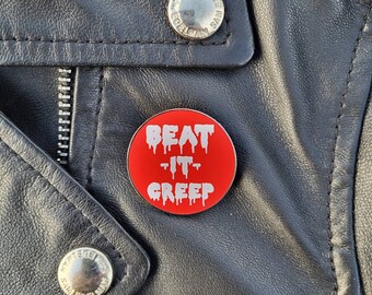 Beat It Creep Cry-baby Johnny Depp Movie Wanda Woodward John Waters Red Enamel Badge Pin