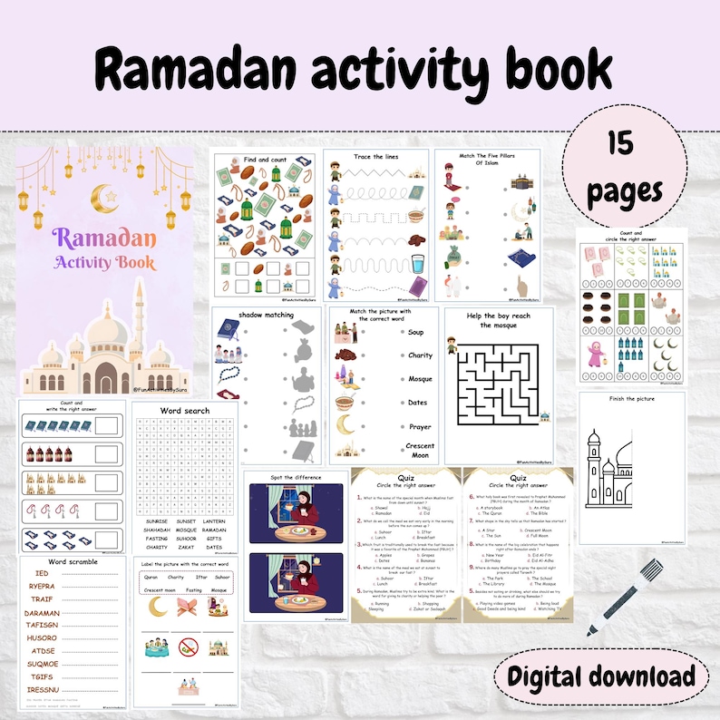 May include: A Ramadan activity book with 15 pages of educational activities. The cover features a mosque illustration and the title "Ramadan Activity Book". Inside, there are word searches, quizzes, mazes, and matching games. The words "Digital download" are also visible.