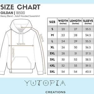 May include: Size chart for a Gildan 18500 heavy blend adult hooded sweatshirt. The chart shows measurements in inches for width, length, and sleeve for sizes S to 5XL. The Yutopia Creations logo is at the bottom.