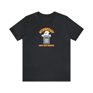 Fun Halloween Accounting T-Shirt, Halloween Gift, Accountant Shirt, Fun Accounting Shirt, Bookkeeper, Accounting Graduate, Ghoul