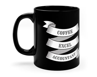 Accounting Mug, Accountant Coffee Mug, Gift for Accountant, Gift for CPA, Accounting Student, Accounting Graduate, Excel Coffee Mug, Excel