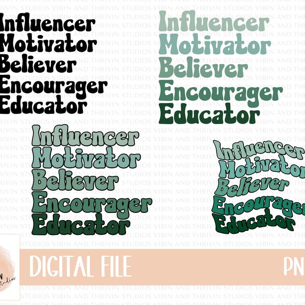 Influencer Motivator Believer Mutmacher Erzieher PNG, Lehrer PNG, Lehrer Shirt Design, Lehrer Sublimation, Lehrer Zitate