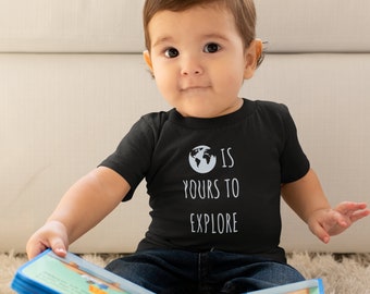 World Is Yours To Explore Jersey Short Sleeve Tee Shirt Inspirational Quote Graphic Baby Apparel Motivational Clothing For GIrls Boys