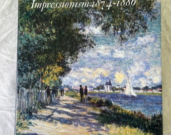 The New Painting: Impressionism 1874-1886, Hardcover Art Book